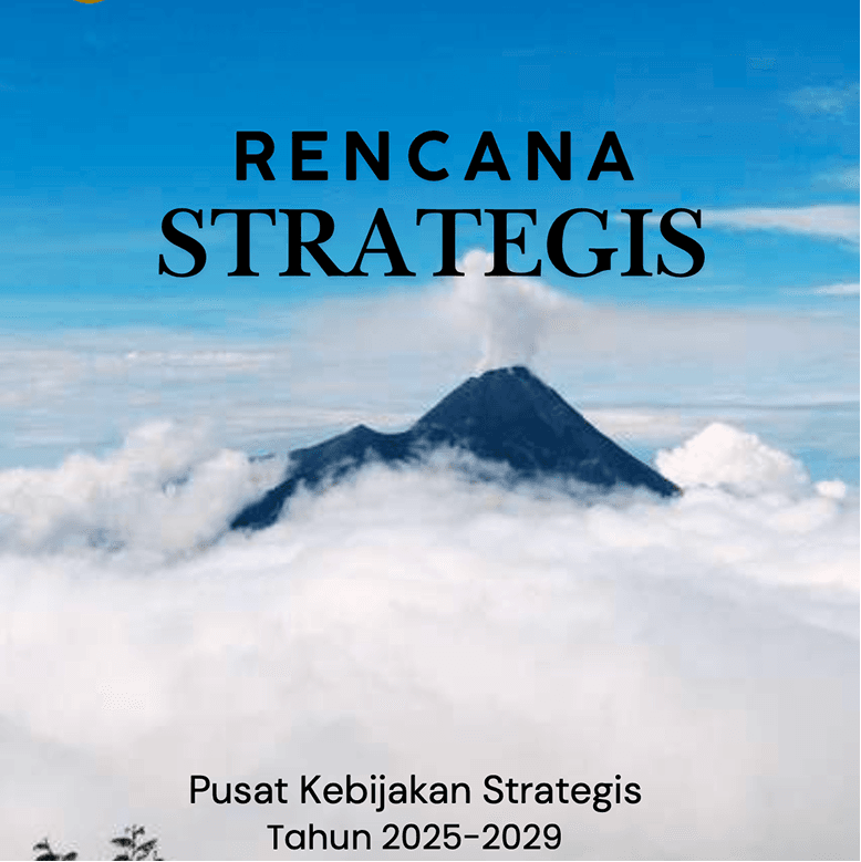 Sampul Rencana Strategis Pusat Kebijakan Strategis Tahun 2025-2029